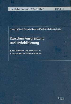 Zwischen Ausgrenzung und Hybridisierung de Elisabeth Vogel