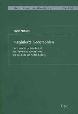 Imaginierte Geographien de Thomas Mohnike