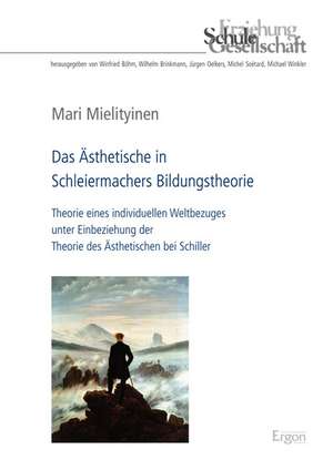 Das Ästhetische in Schleiermachers Bildungstheorie de Mari Mielityinen