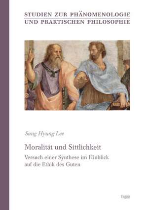 Moralität und Sittlichkeit de Sang Hyung Lee