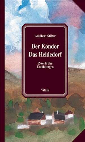 Der Kondor. Das Heidedorf de Karel Hruska