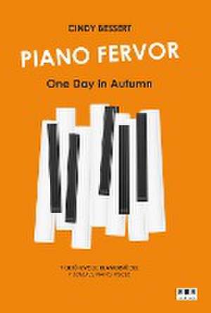 Piano Fervor - One Day in Autumn de Cindy Bessert