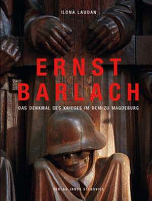 Ernst Barlach de Ilona Laudan