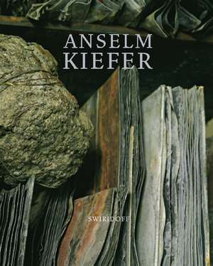 Anselm Kiefer de Werner Spies