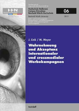 Wahrnehmung und Akzeptanz internationaler und crossmedialer Werbekampagnen de Joachim Link