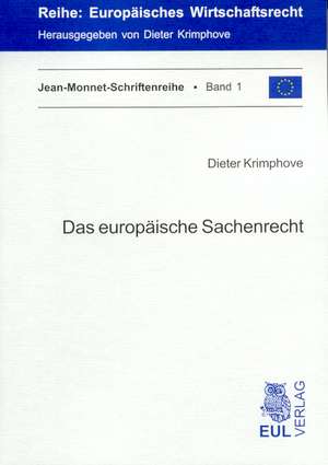 Das europäische Sachenrecht de Dieter Krimphove