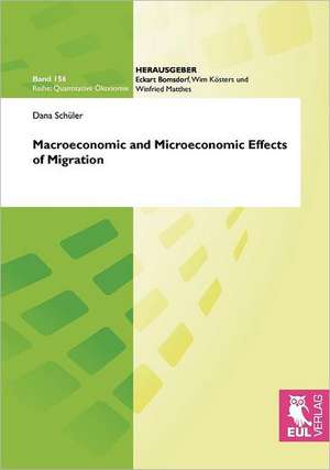 Macroeconomic and Microeconomic Effects of Migration de Dana Schüler