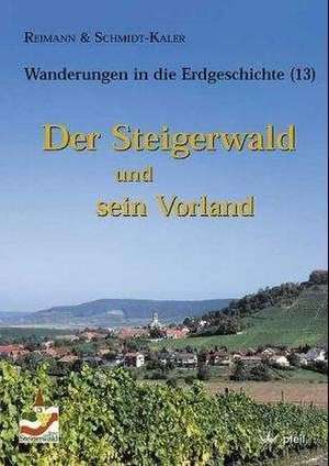 Der Steigerwald und sein Vorland de Matthias Reimann