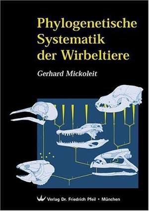 Phylogenetische Systematik der Wirbeltiere de Gerhard Mickoleit