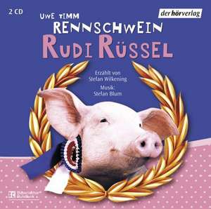 Rennschwein Rudi Rüssel. 2 CDs de Uwe Timm