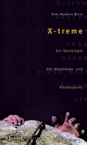 X-treme de Karl-Heinrich Bette