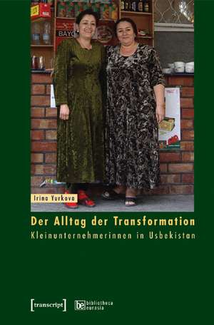 Der Alltag der Transformation de Irina Yurkova