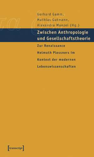 Zwischen Anthropologie und Gesellschaftstheorie de Gerhard Gamm