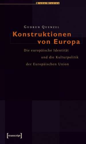 Konstruktionen von Europa de Gudrun Quenzel