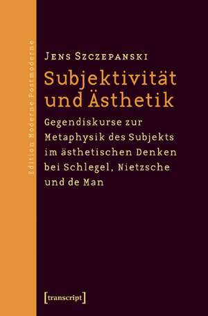 Subjektivität und Ästhetik de Jens Szczepanski