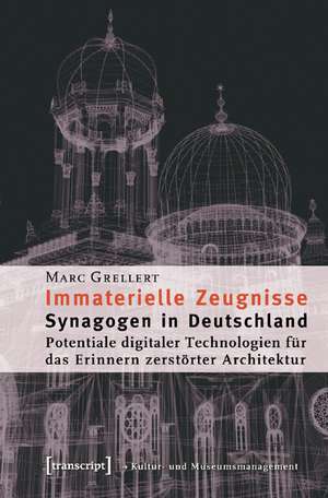 Immaterielle Zeugnisse de Marc Grellert