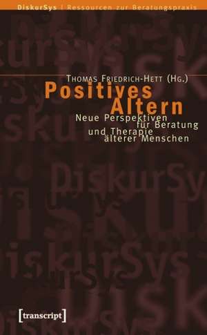 Positives Altern de Thomas Friedrich-Hett