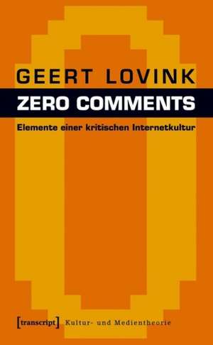 Zero Comments de Geert Lovink