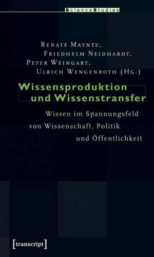 Wissensproduktion und Wissenstransfer de Renate Mayntz