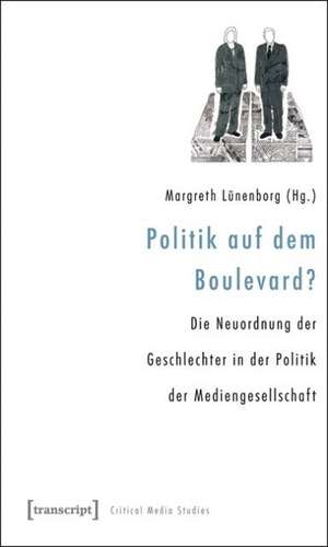 Politik auf dem Boulevard? de Margreth Lünenborg