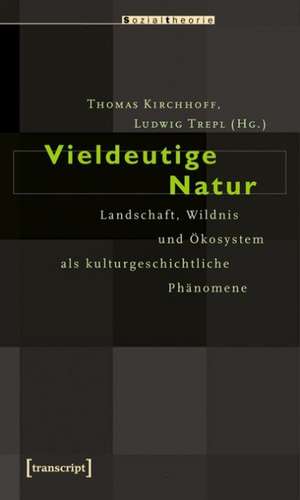 Vieldeutige Natur de Thomas Kirchhoff