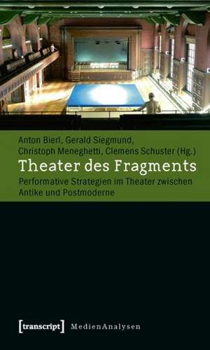 Theater des Fragments de Gerald Siegmund