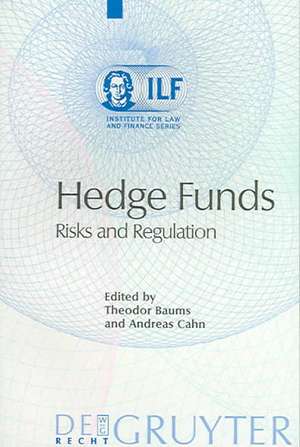 Hedge Funds: Risks and Regulation de Theodor Baums