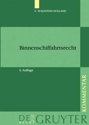 Binnenschiffahrtsrecht: Kommentar de Thor v. Waldstein