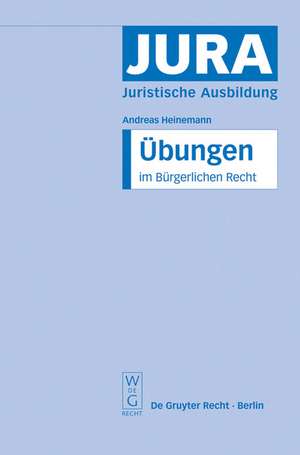 Übungen im Bürgerlichen Recht de Andreas Heinemann