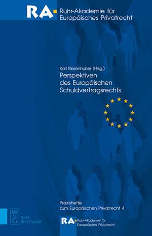 Perspektiven des Europäischen Schuldvertragsrechts de Karl Riesenhuber