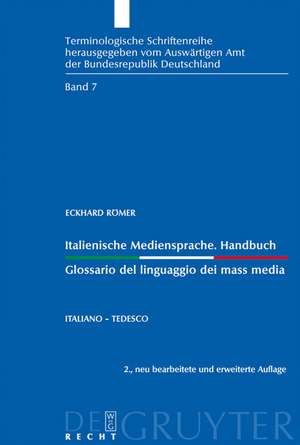 Italienische Mediensprache. Handbuch / Glossario del linguaggio dei mass media: Italiano - tedesco de Eckhard Römer