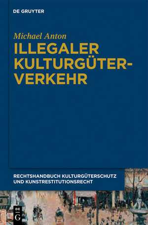 Zivilrecht - Guter Glaube im internationalen Kunsthandel de Michael Anton