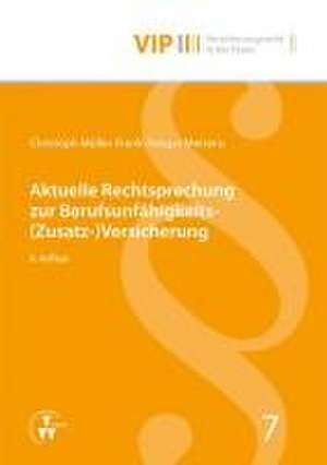 Aktuelle Rechtsprechung zur Berufsunfähigkeits-(Zusatz-)Versicherung de Angsgar Mertens