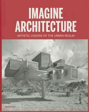 Imagine Architecture de L. Feireiss