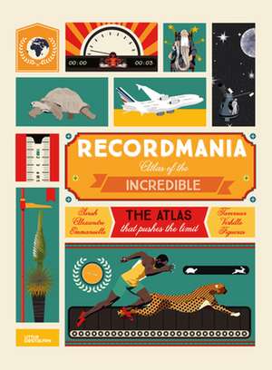 Recordmania: Atlas of the Incredible de Alexandre Verhille