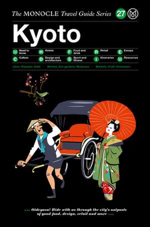 The Monocle Travel Guide to Kyoto de Tyler Brule