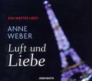 Luft und Liebe de Anne Weber