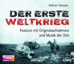 Der Erste Weltkrieg de Wolfram Wessels