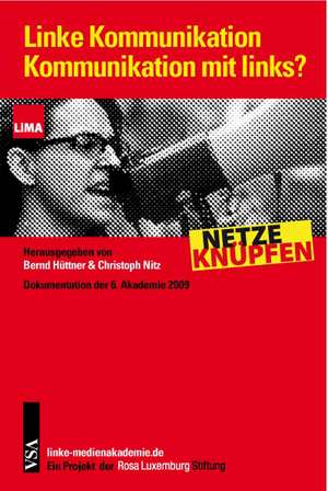 Linke Kommunikation - Kommunikation mit links? de Lothar Bisky