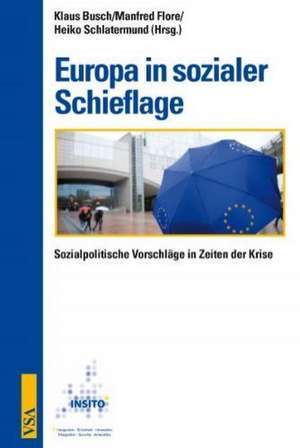 Europa in sozialer Schieflage de Klaus Busch