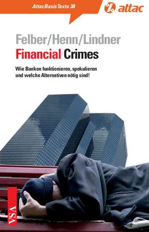 Financial Crimes de Christian Felber