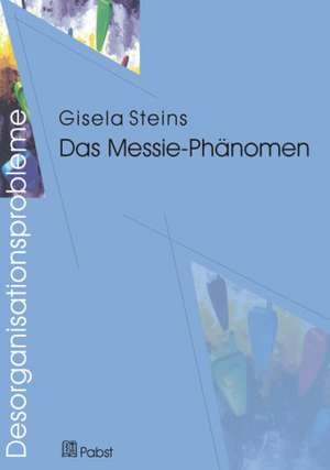 Desorganisationsprobleme: Das Messie-Phänomen de Gisela Steins