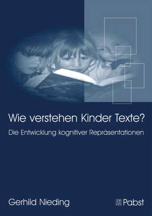 Wie verstehen Kinder Texte? de Gerhild Nieding