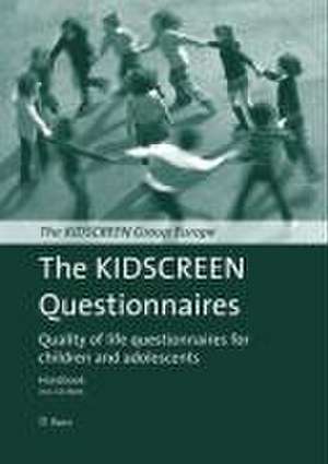 The KIDSCREEN questionnaires de The KIDSCREEN Group Europe