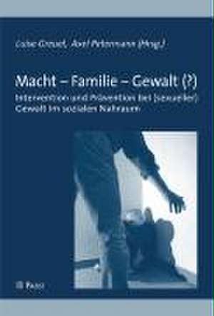 Macht - Familie - Gewalt (?) de Luise Greuel