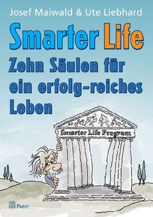 Smarter Life de Josef Maiwald