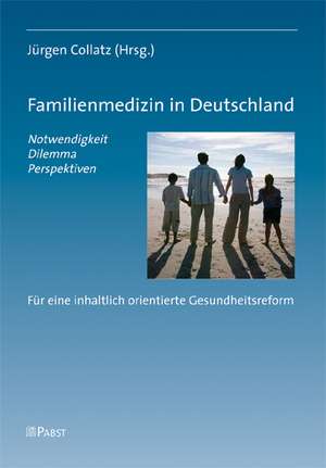 Familienmedizin in Detuschland de Jürgen Collatz