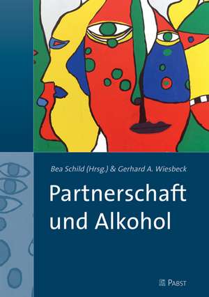 Partnerschaft und Alkohol de Gerhard Wiesbeck