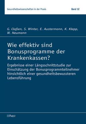 Wie effektiv sind Bonusprogramme der Krankenkassen? de G. Claßen