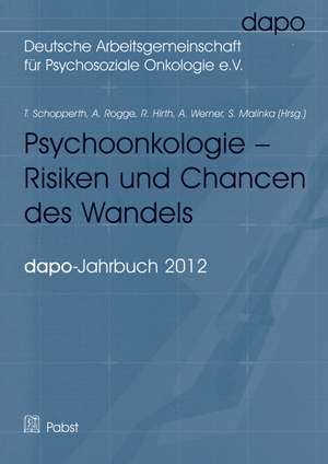 Psychoonkologie - Risiken und Chancen des Wandels de T. Schopperth